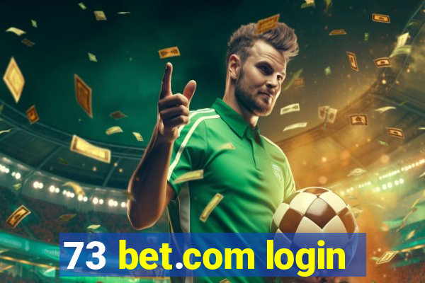 73 bet.com login